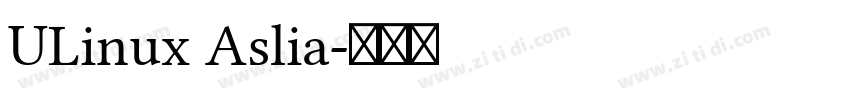 ULinux Aslia字体转换